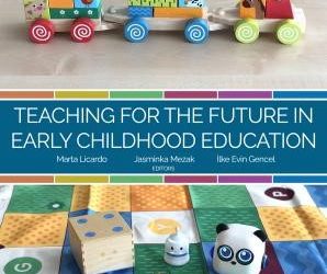 TEACHING FOR THE FUTURE IN EARLY CHILDHOOD EDUCATION